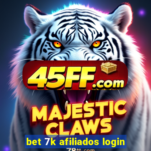 bet 7k afiliados login